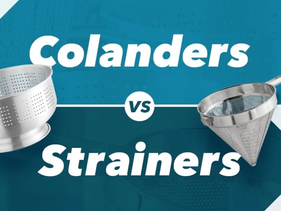 Strainer Vs Colander: Which Kitchen Tool Is Right for You?
